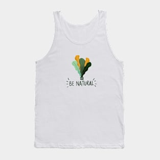 be natural Tank Top